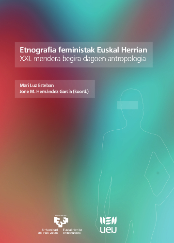 Etnografia feministak Euskal Herrian. XXI. mendera begira dagoen antropologia liburuaren azala