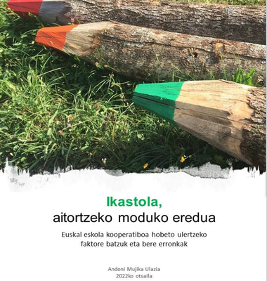 Andoni Mujikaren azken lana eskuragarri: "Ikastola, aitortzeko moduko eredua. Euskal eskola kooperatiboa hobeto ulertzeko faktore batzuk eta bere erronkak"