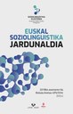Euskal Soziolinguistika Jardunaldien 10. edizioa Bilbon egingo da azaroan