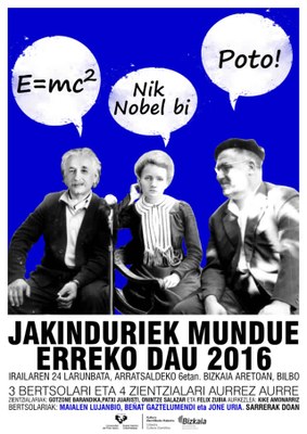 "Jakinduriek mundue erreko dau" 