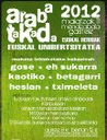 Unibertsitate nazionala eta euskalduna aldarrikatuko da gaur Arabatakadan