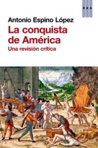 la-conquista-de-america_una-revision-critica_antonio-espino-lopez_libro-ONFI605